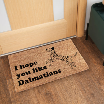 I Hope You Like Dalmatians Doormat