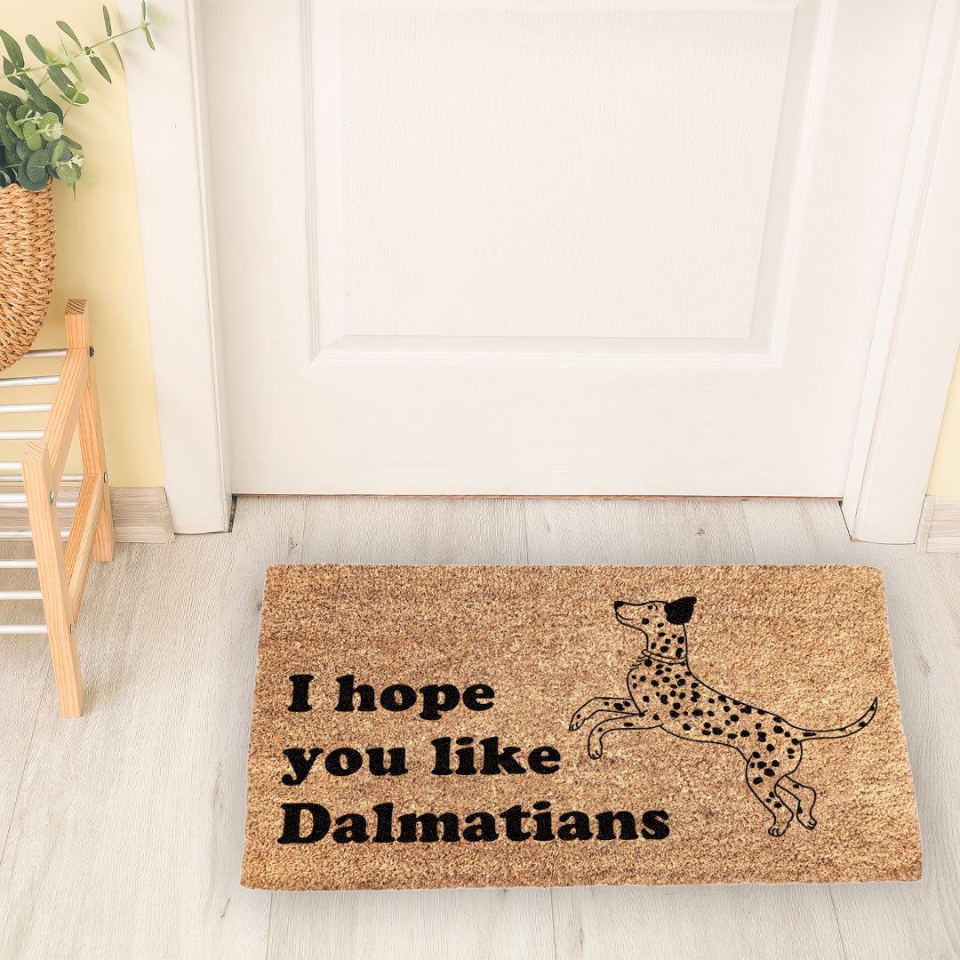 I Hope You Like Dalmatians Doormat