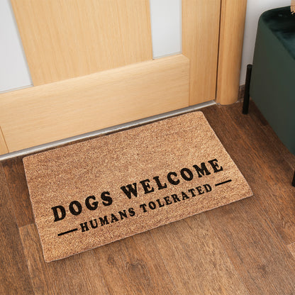 Dogs Welcome, Humans Tolerated Doormat