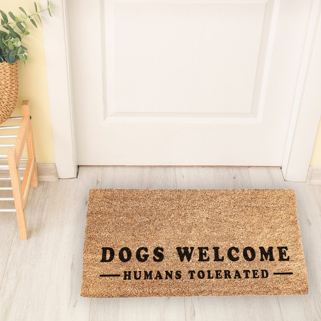 Dogs Welcome, Humans Tolerated Doormat