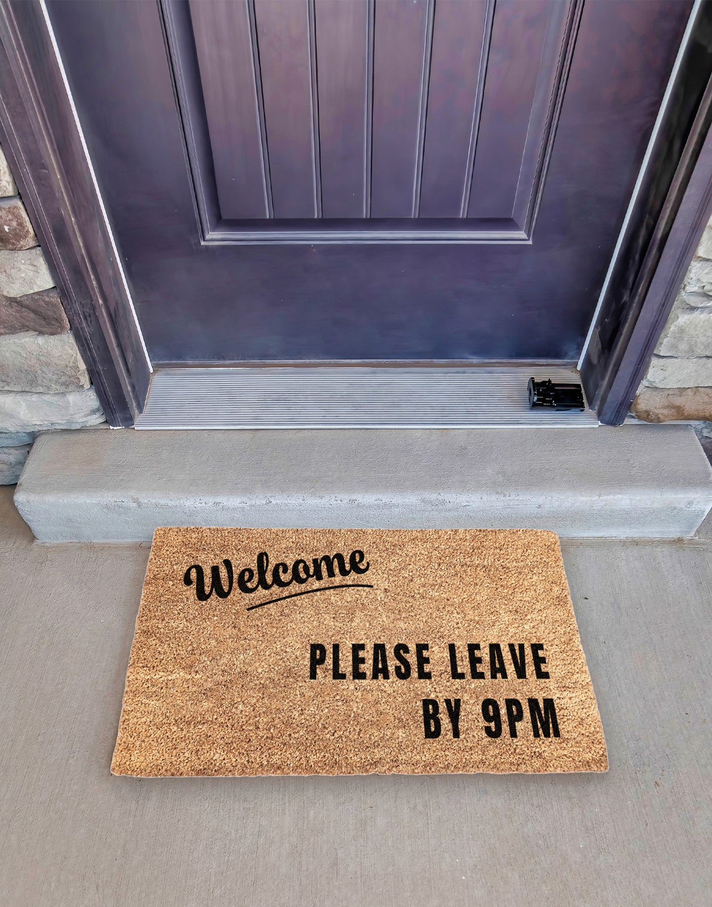 Welcome, Please Leave By 9pm Doormat